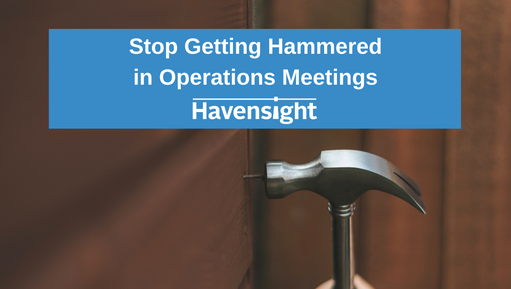 Stop Getting Hammered in Operations Meetings
