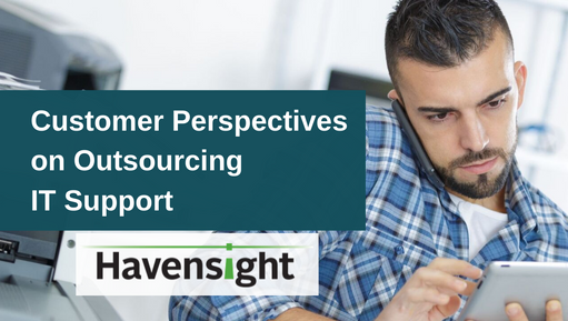 Customer Perspectives on Outsourcing IT Support